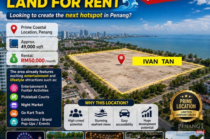 Penang’s next iconic lifestyle Gurney entertainme Seafront Land for Rent