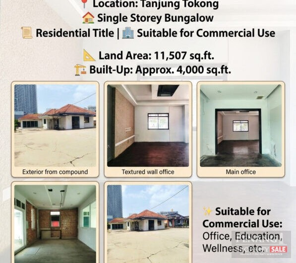 SINGLE STOREY BUNGALOW FOR RENT | TANJUNG TOKONG